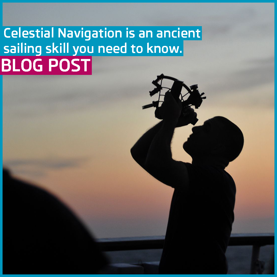 Celestial Navigation is an ancient sailing skill you need to know